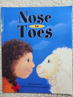 Marilyn Baillie Nose to Toes Childrens Picture Book Illustrated Marisol Sarrazin
